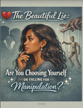 The Beautiful Lie: Breaking Free From Manipulation and Finding Yourself Again 💔🦋