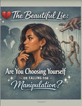 The Beautiful Lie: Breaking Free From Manipulation and Finding Yourself Again 💔🦋